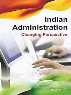 cover image of Indian Administration Changing Perspective